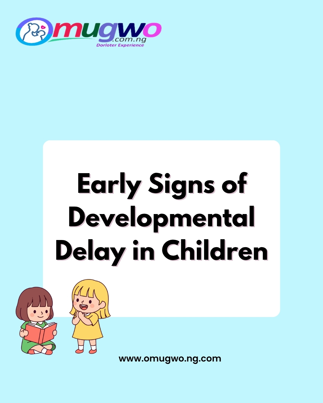 Early signs of developmental delay in children