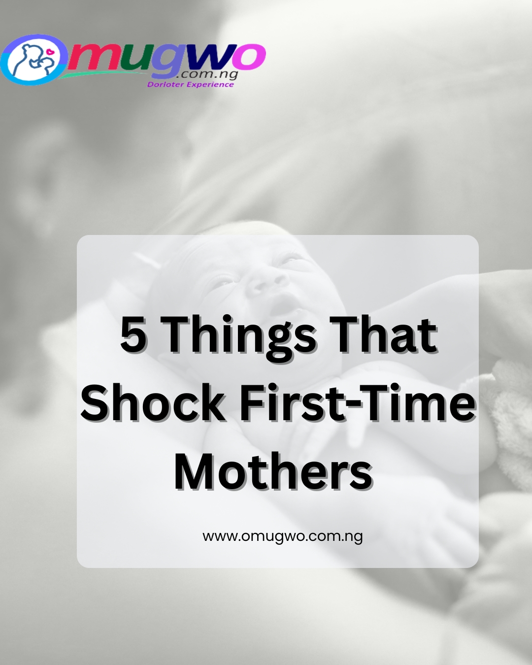 5 things that shocks first time mothers